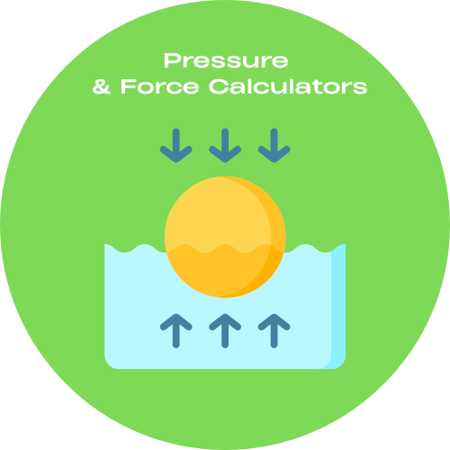 Pressure & Force Calculators